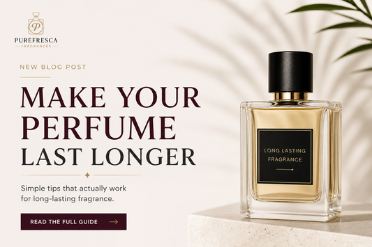 Make Your Perfume Last Longer