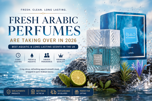 Fresh Arabic Perfumes Are Taking Over in 2026: Best Aquatic & Long-Lasting Scents in the UK